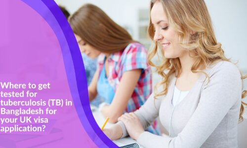 TB Test Centre And Fees For Bangladeshi Prospective Students To UK