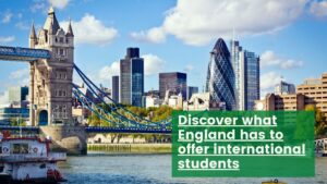 Read more about the article Discover what England has to offer international students