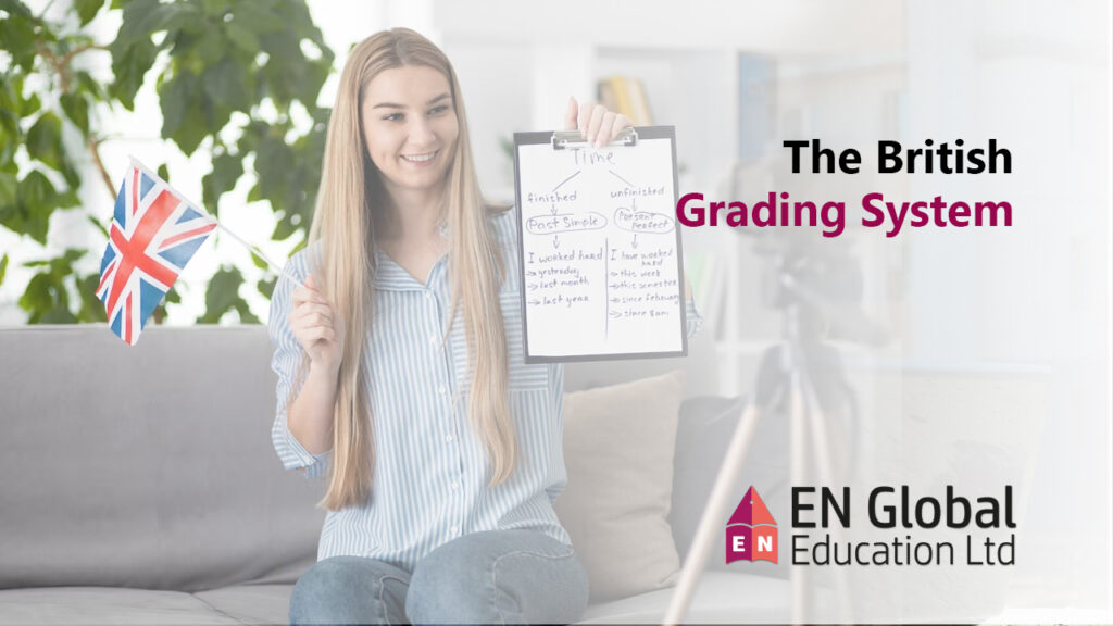 The British Grading System - EN Global Education Ltd