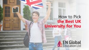 Read more about the article How to Pick the Best UK University for You