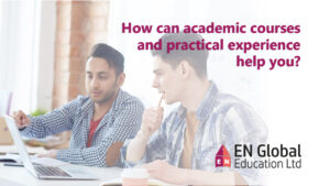 Read more about the article How can academic courses and practical experience help you?