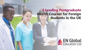 Read more about the article 5 Leading Postgraduate Health Courses for Foreign Students in the UK