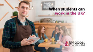 Read more about the article When students can work in the UK?