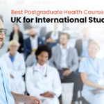 Best Postgraduate Health Courses in the UK for International Students