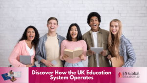 Read more about the article Discover How the UK Education System Operates