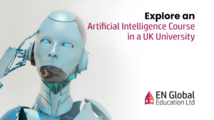 Read more about the article Explore an Artificial Intelligence Course in a UK University!