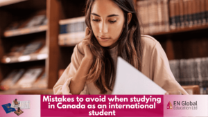 Read more about the article Mistakes to avoid when studying in Canada as an international student