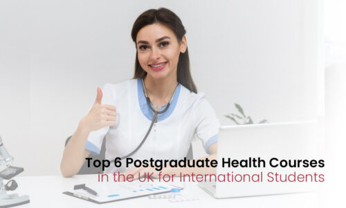 Top 6 Postgraduate Health Courses in the UK for International Students!