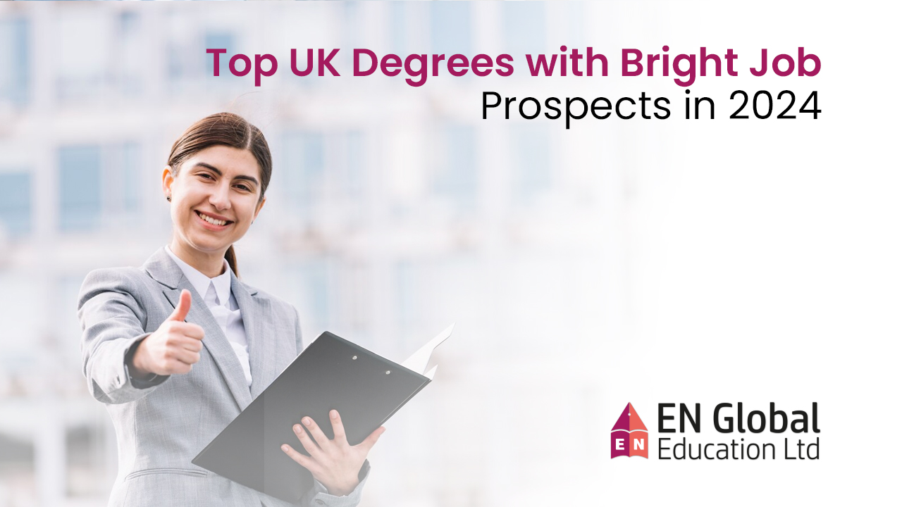 You are currently viewing Top UK Degrees with Bright Job Prospects in 2024!