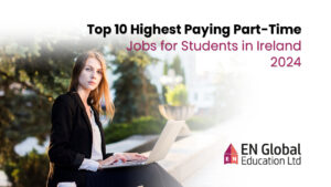 Read more about the article Top 10 Highest Paying Part-Time Jobs for Students in Ireland 2024