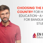Choosing the Right Country for Higher Education — A Guide for Bangladeshi Students