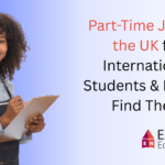 Part-Time Jobs in the UK for International Students & How to Find Them