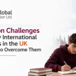 Common Challenges Faced by International Students in the UK and How to Overcome Them