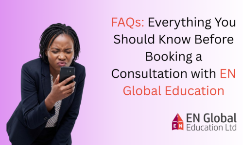 FAQs: Everything You Should Know Before Booking a Consultation with EN Global Education