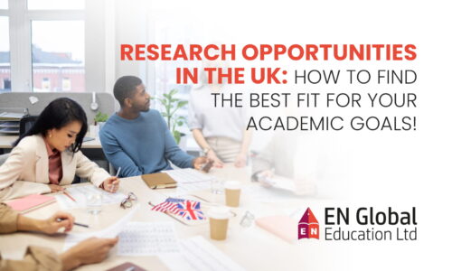 Research Opportunities in the UK: How to Find the Best Fit for Your Academic Goals