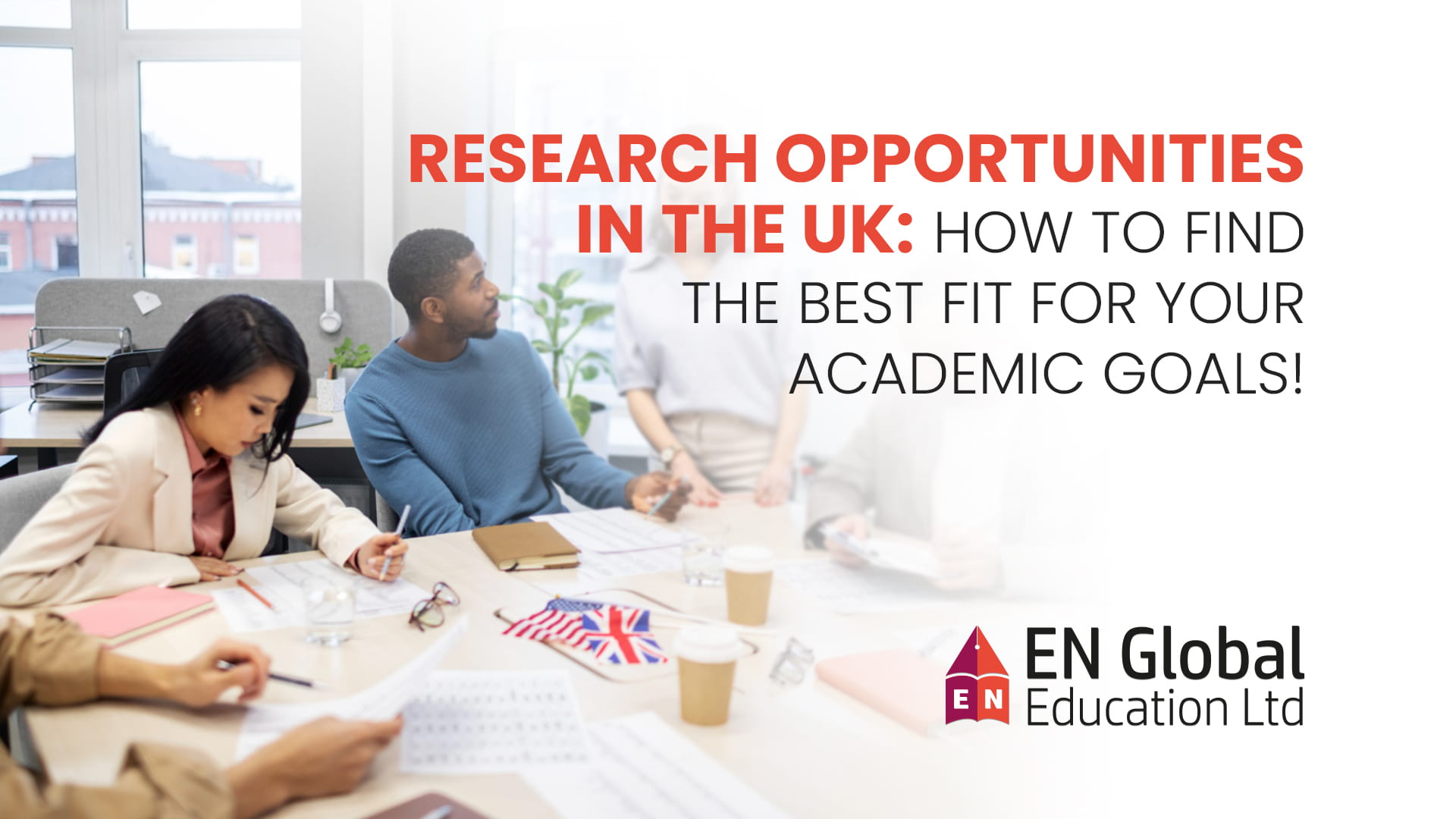 You are currently viewing Research Opportunities in the UK: How to Find the Best Fit for Your Academic Goals