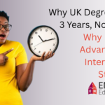 Why UK Degrees Take 3 Years, Not 4 (And Why It’s a Big Advantage for International Students)