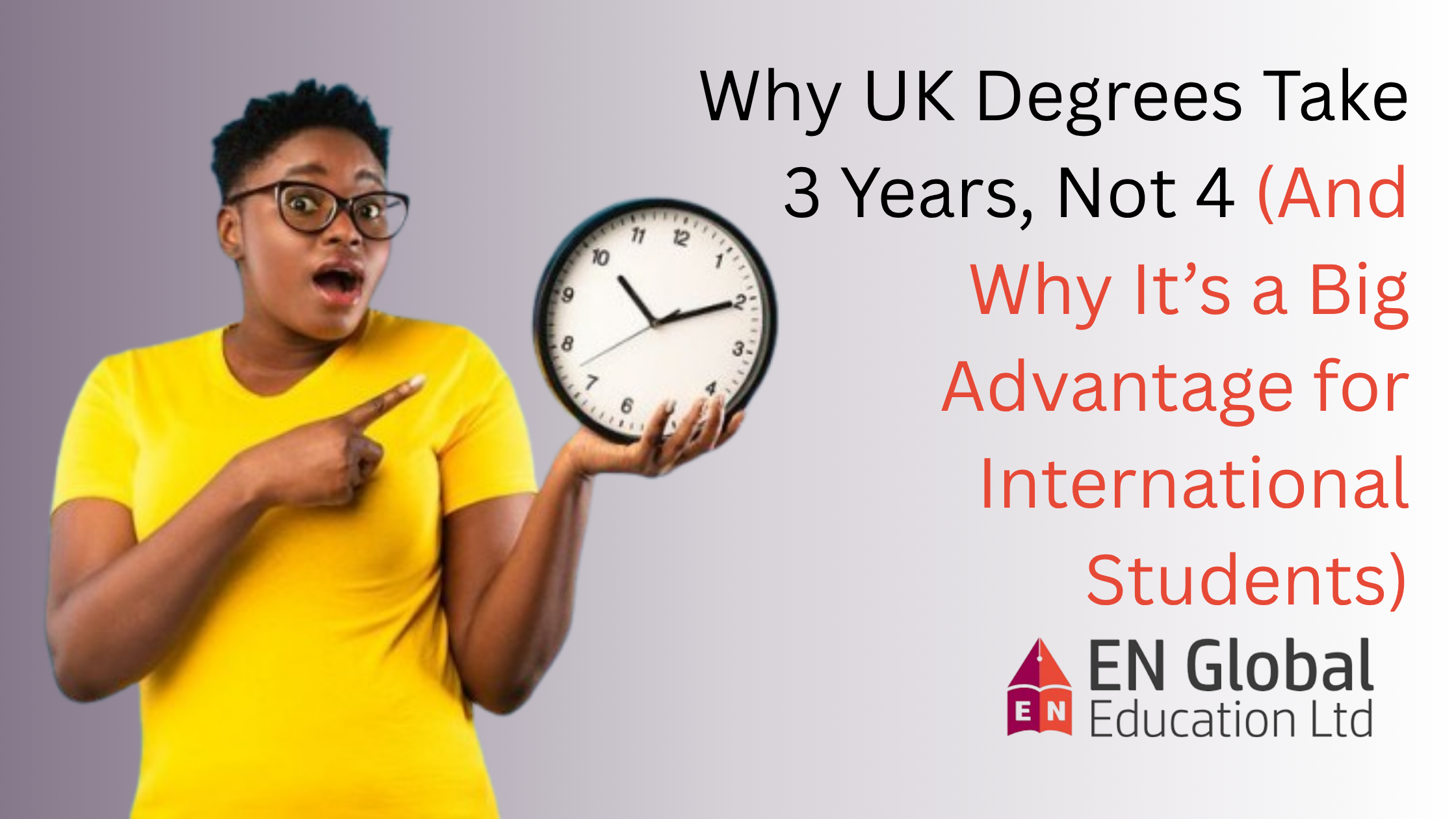 You are currently viewing Why UK Degrees Take 3 Years, Not 4 (And Why It’s a Big Advantage for International Students)