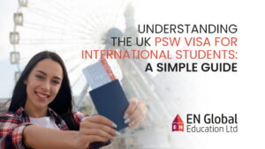 Read more about the article Understanding the UK PSW Visa for International Students: A Simple Guide
