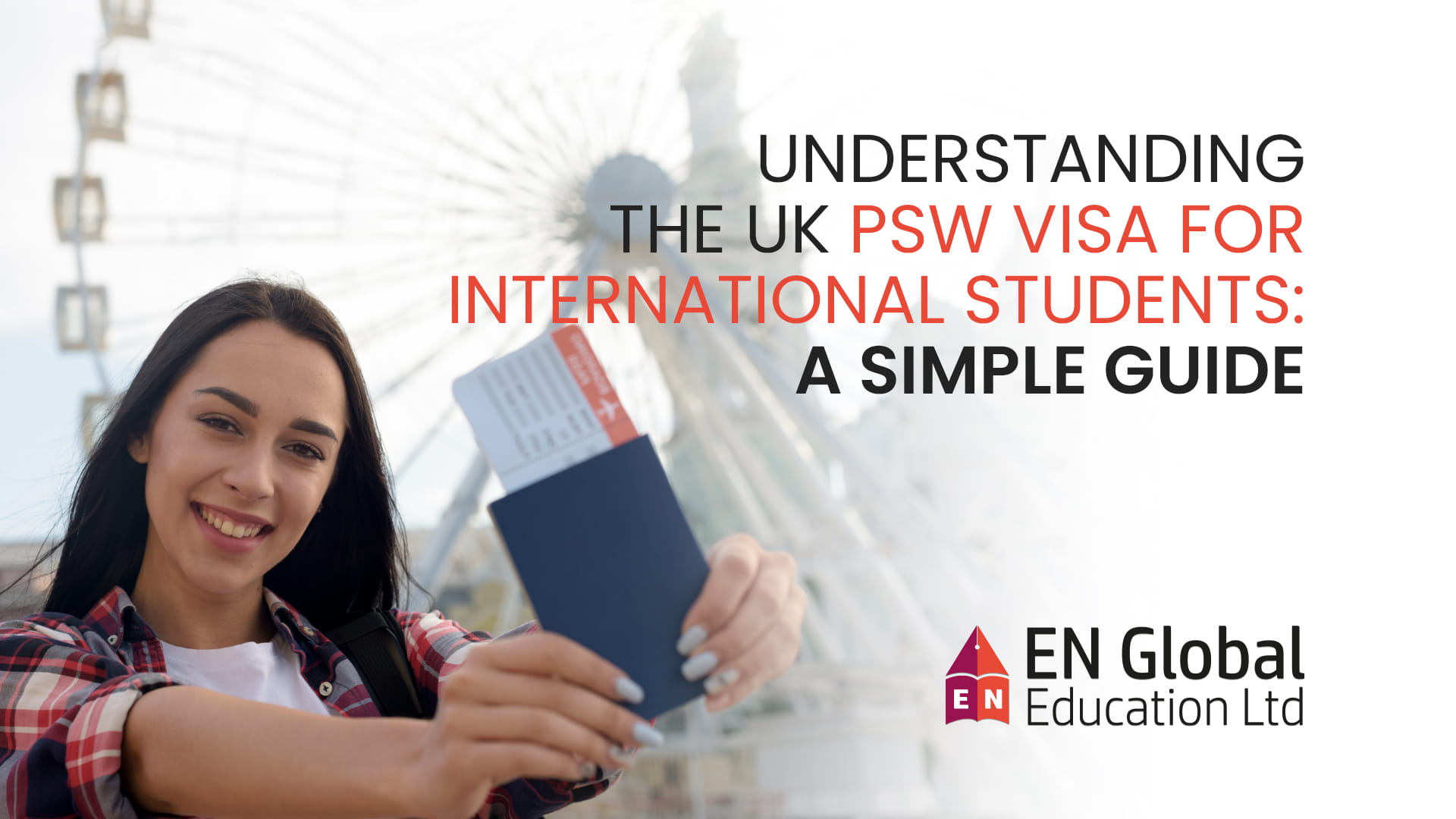 You are currently viewing Understanding the UK PSW Visa for International Students: A Simple Guide