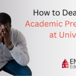 How to Deal with Academic Pressure at University