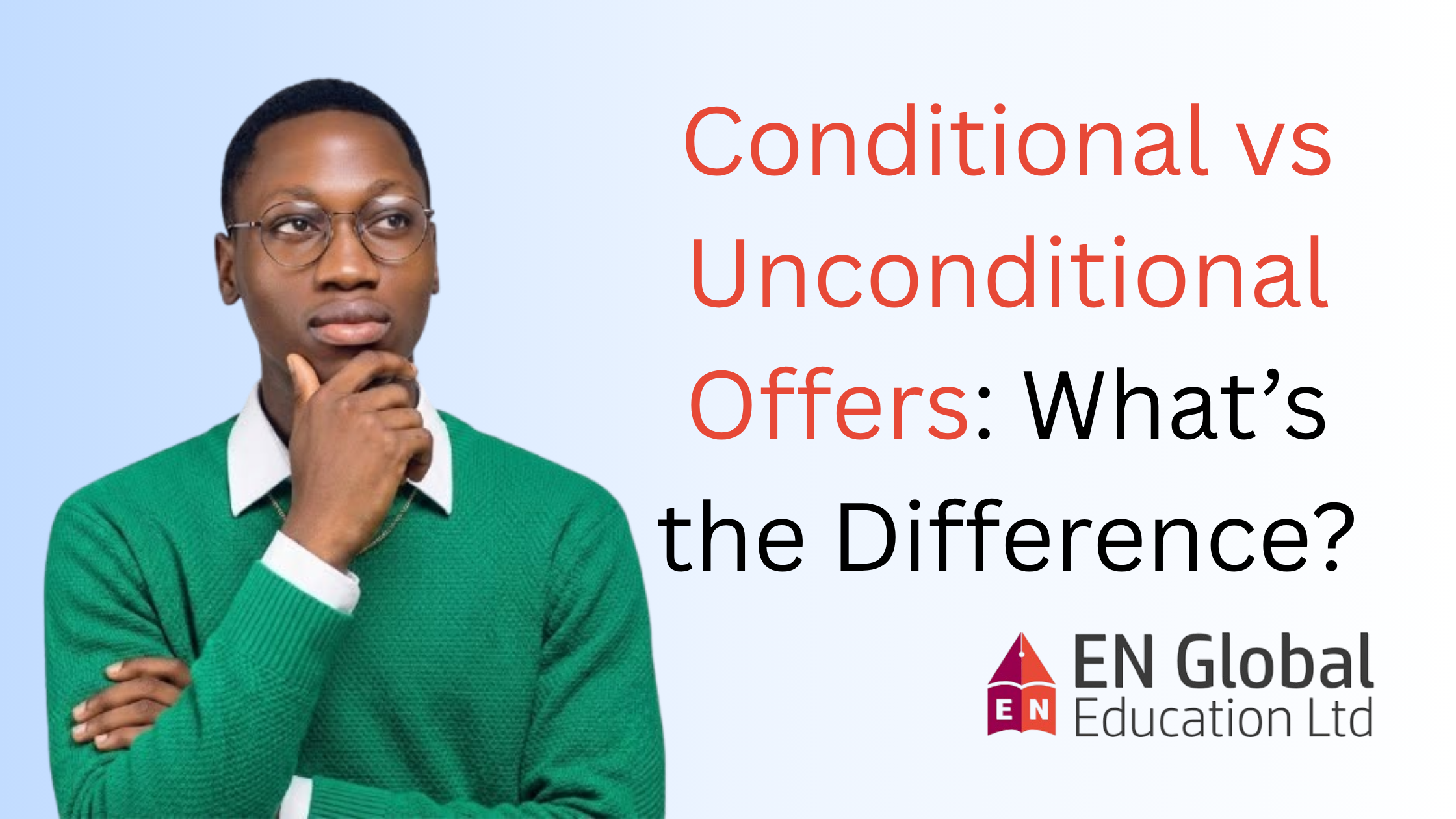 You are currently viewing Conditional vs Unconditional Offers: What’s the Difference?