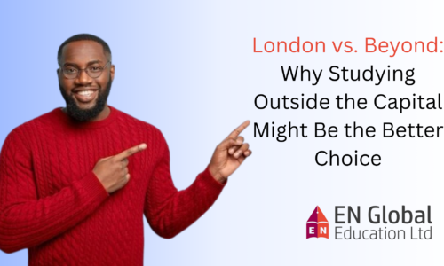 London vs. Beyond: Why Studying Outside the Capital Might Be the Better Choice