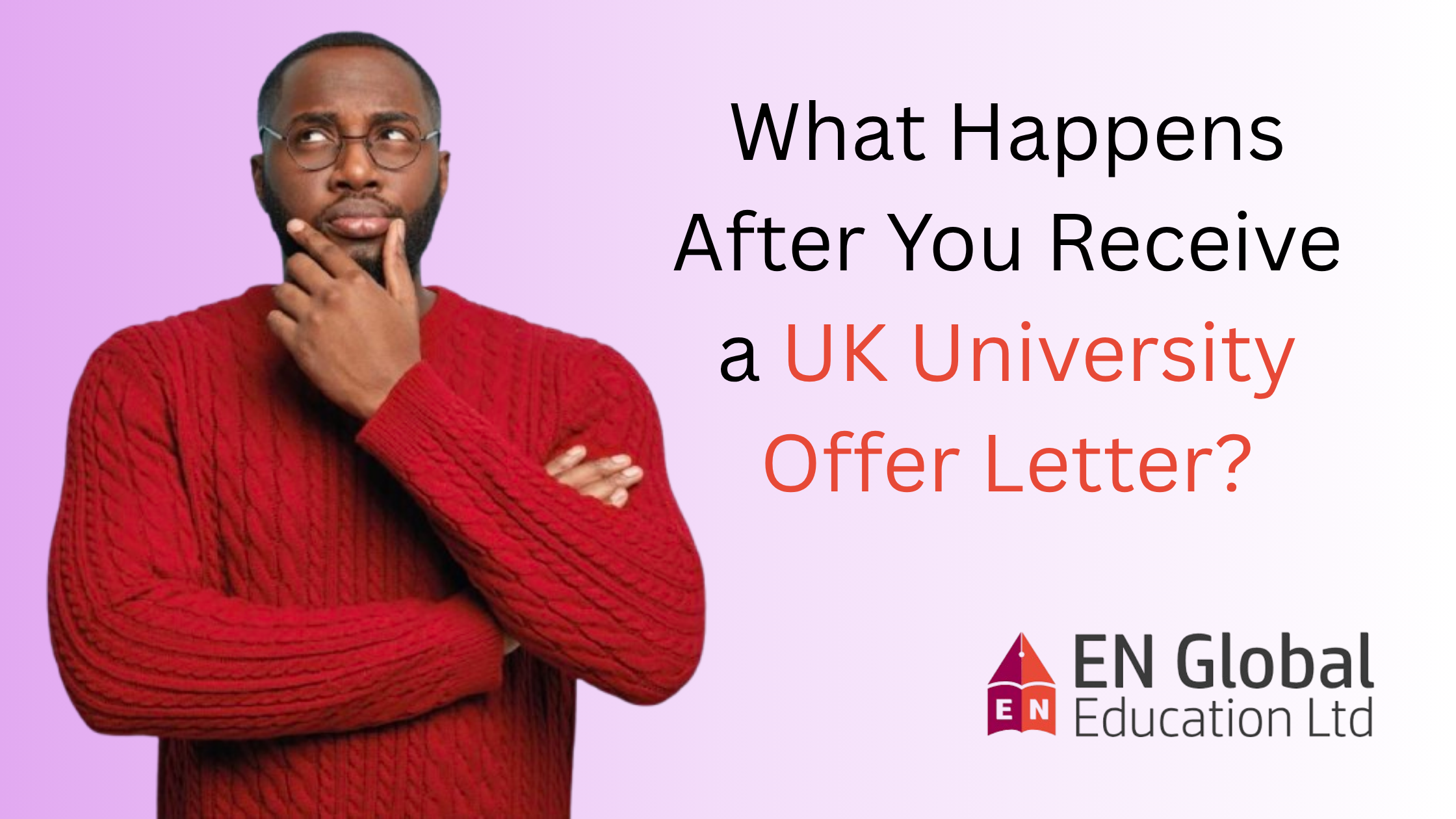 You are currently viewing What Happens After You Receive a UK University Offer Letter?