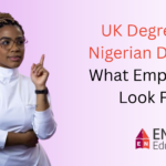 UK Degree vs Nigerian Degree: What Employers Look For