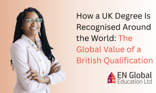 How a UK Degree Is Recognised Around the World: The Global Value of a British Qualification