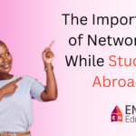 The Importance of Networking While Studying Abroad