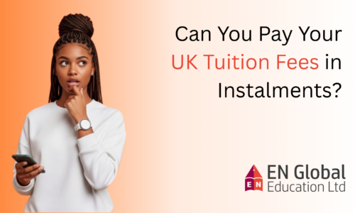 Can You Pay Your UK Tuition Fees in Instalments?
