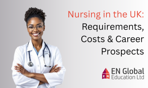 Nursing in the UK: Requirements, Costs & Career Prospects