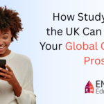 How Studying in the UK Can Boost Your Global Career Prospects