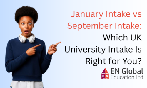 January Intake vs September Intake: Which UK University Intake Is Right for You?