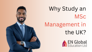 Read more about the article Why Study an MSc Management in the UK?