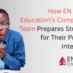 How EN Global Education’s Compliance Team Prepares Students for Their Pre-CAS Interviews