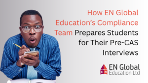 Read more about the article How EN Global Education’s Compliance Team Prepares Students for Their Pre-CAS Interviews