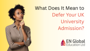 Read more about the article What Does It Mean to Defer Your UK University Admission?