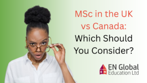 Read more about the article MSc in the UK vs Canada: Which Should You Consider?