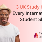 3 UK Study Hacks Every International Student Should Know