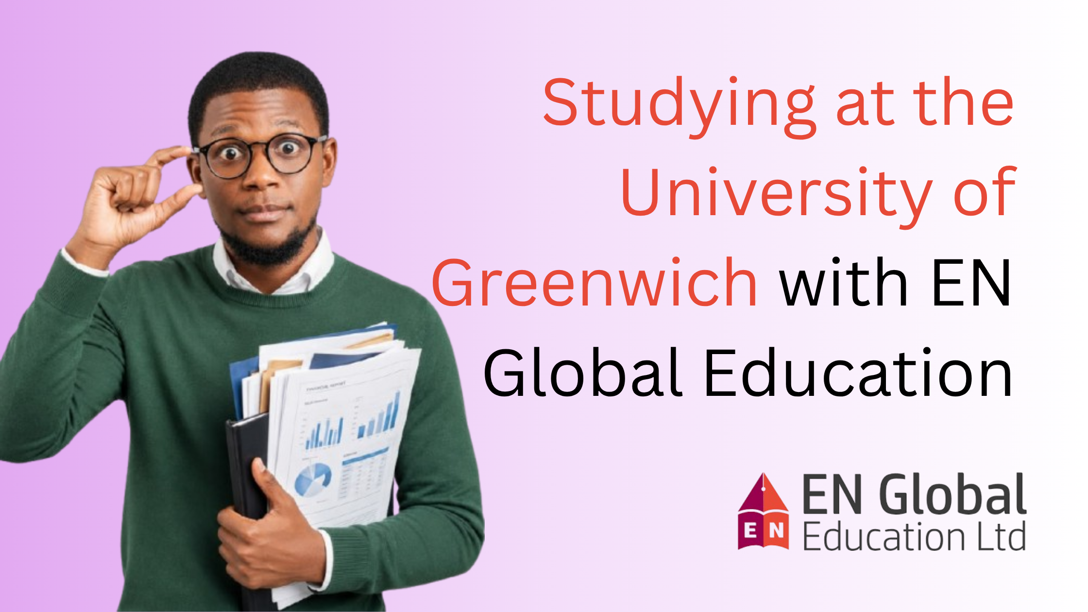 You are currently viewing Studying at the University of Greenwich with EN Global Education